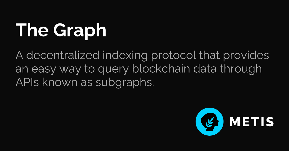 The Graph | Metis Docs