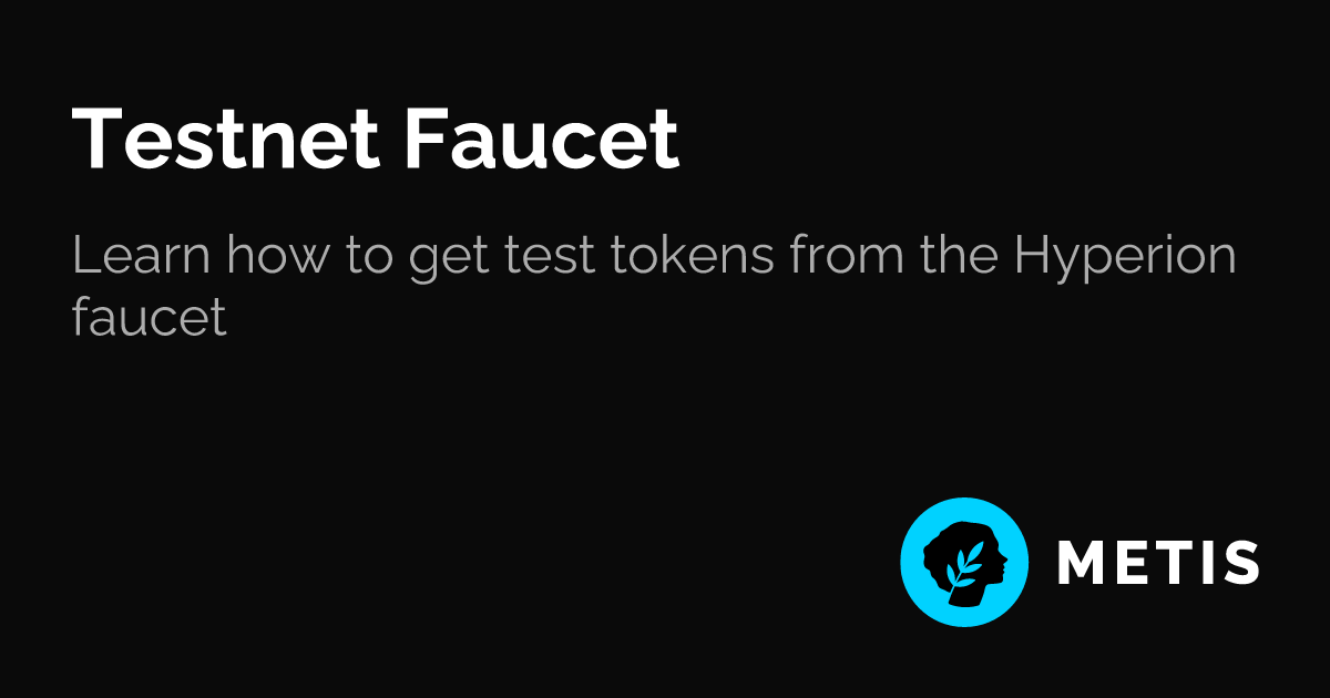 Testnet Faucet | Metis Docs